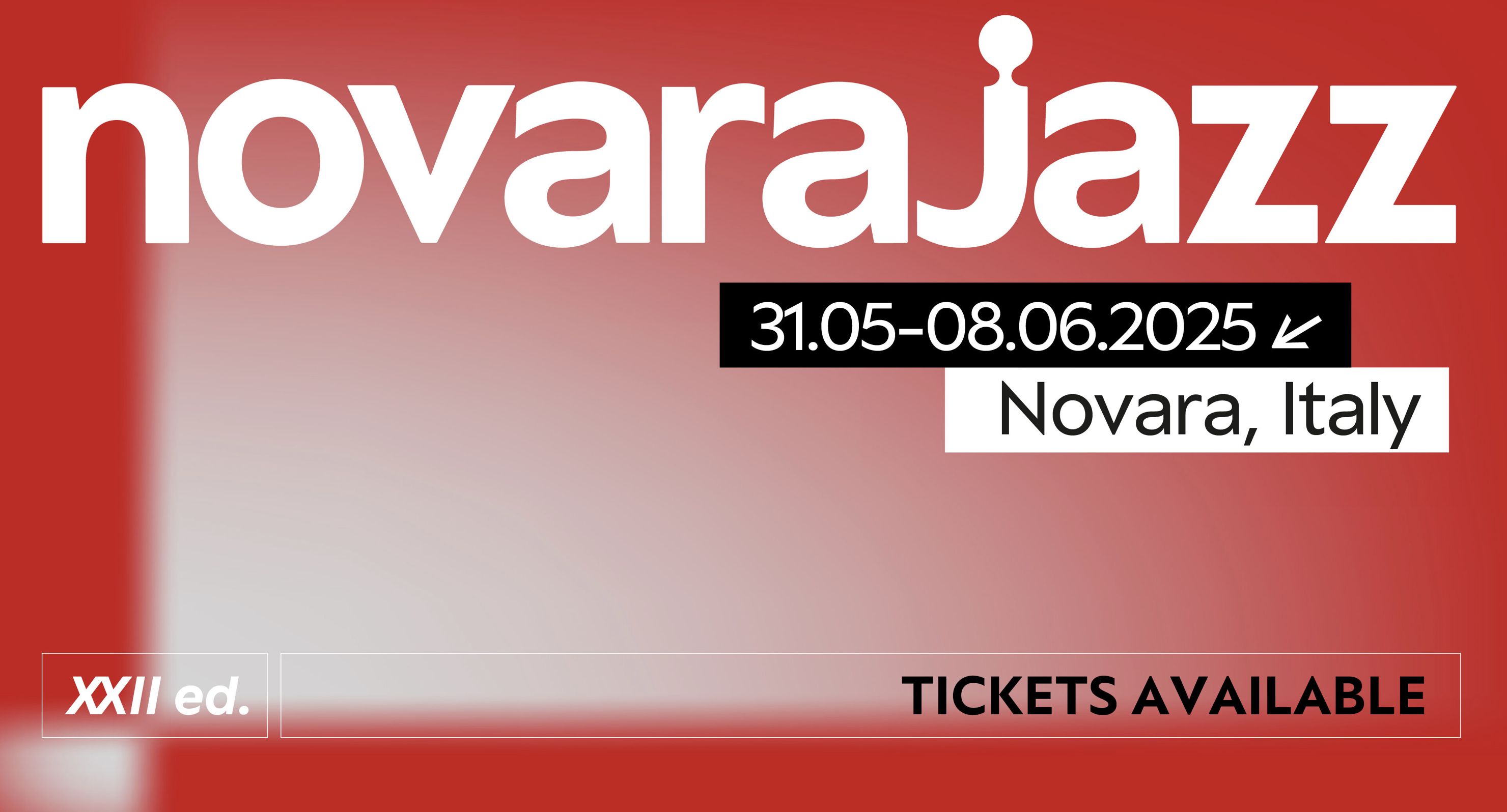 Dal 31 maggio all’8 giugno 2025 - NovaraJazz Festival XXII edizione
